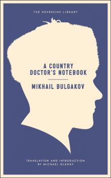      A Country Doctor's Notebook