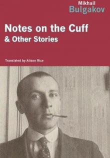 Notes on the Cuff and Other Stories