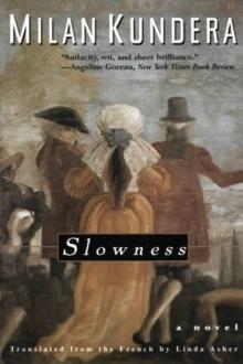      Slowness
