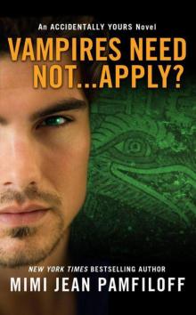      Vampires Need Not...Apply?