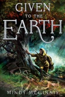      Given to the Earth