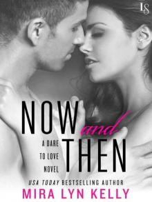      Now and Then