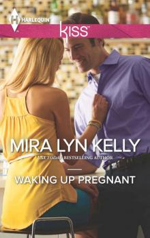      Waking Up Pregnant