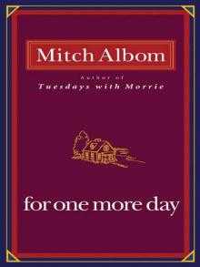      For One More Day