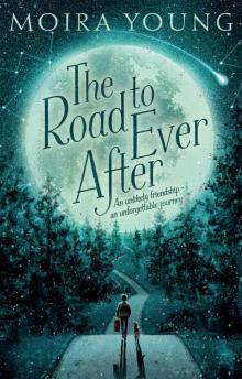      The Road to Ever After