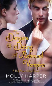     The Dangers of Dating a Rebound Vampire