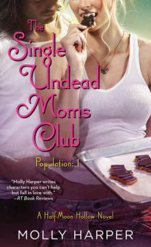      The Single Undead Moms Club