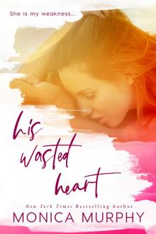      His Wasted Heart