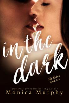      In The Dark