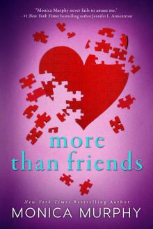      More than Friends - Monica Murphy