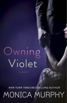      Owning Violet
