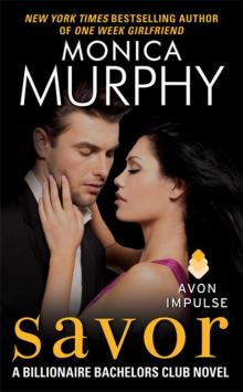      Savor: A Billionaire Bachelors Club Novel