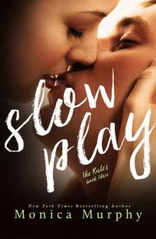      Slow Play