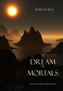      A Dream of Mortals