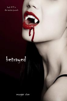      Betrayed