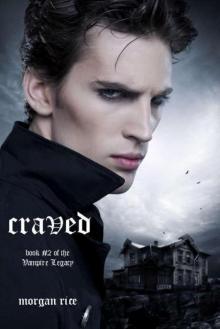      Craved