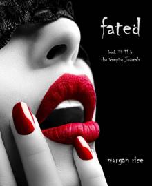      Fated