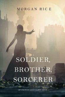      Soldier, Brother, Sorcerer
