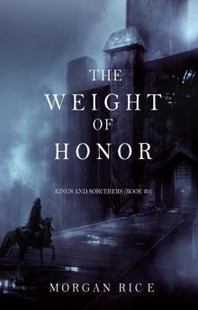      The Weight of Honor
