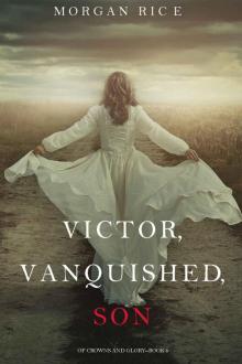      Victor, Vanquished, Son