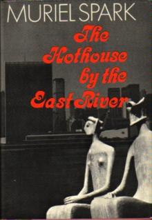      The Hothouse by the East River
