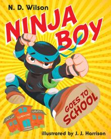      Ninja Boy Goes to School