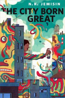      The City Born Great
