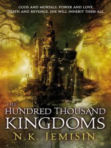      The Hundred Thousand Kingdoms