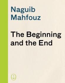     The Beginning and the End
