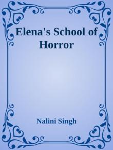      Elena's School of Horror
