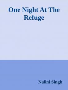      One Night at the Refuge