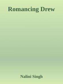      Romancing Drew
