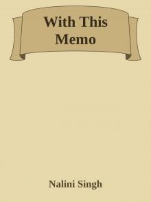      With This Memo