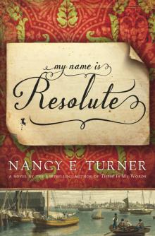      My Name Is Resolute