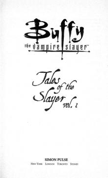      Tales of the Slayer