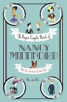      The Penguin Complete Novels of Nancy Mitford