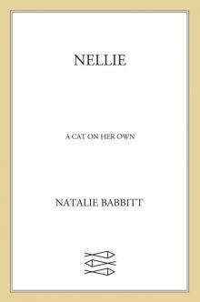      Nellie: A Cat on Her Own