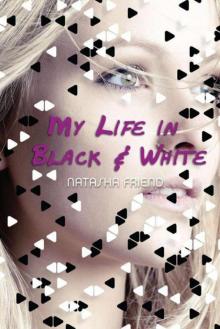      My Life in Black and White