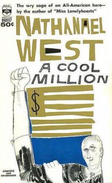      Miss Lonelyhearts and a Cool Million