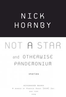      Not a Star and Otherwise Pandemonium