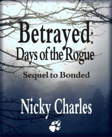      Betrayed: Days of the Rogue