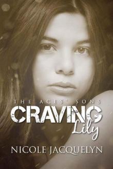      Craving Lily
