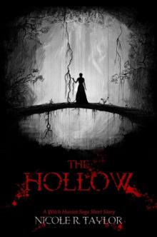      The Hollow (A Witch Hunter Saga Short Story)