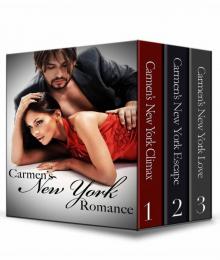      Carmen's New York Romance Trilogy