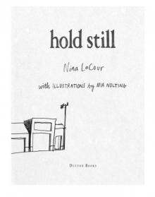      Hold Still