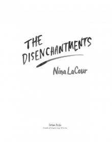      The Disenchantments