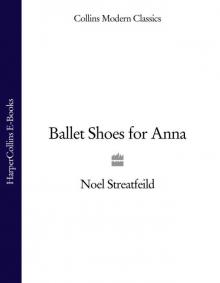      Ballet Shoes for Anna (Essential Modern Classics)