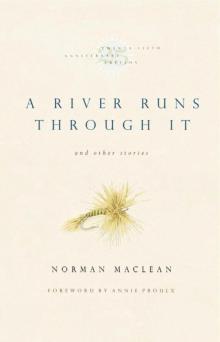      A River Runs Through It and Other Stories