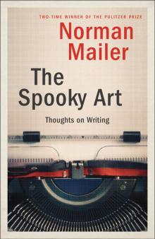      The Spooky Art: Thoughts on Writing