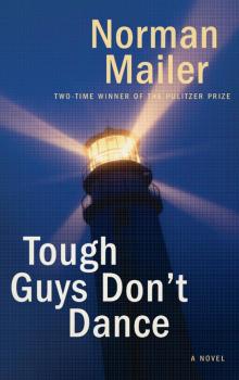      Tough Guys Don't Dance